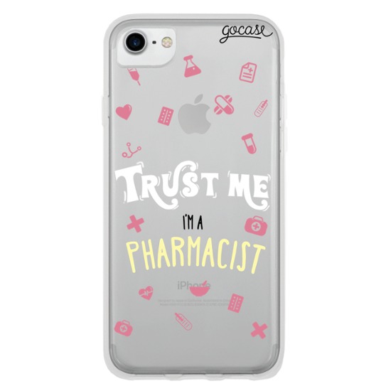 Trust Me I'm a Pharmacist Phone Case - Gocase
