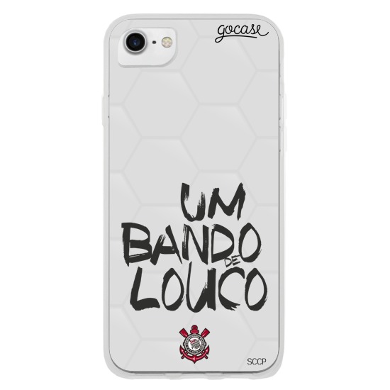 Corinthians - Um Bando de Louco